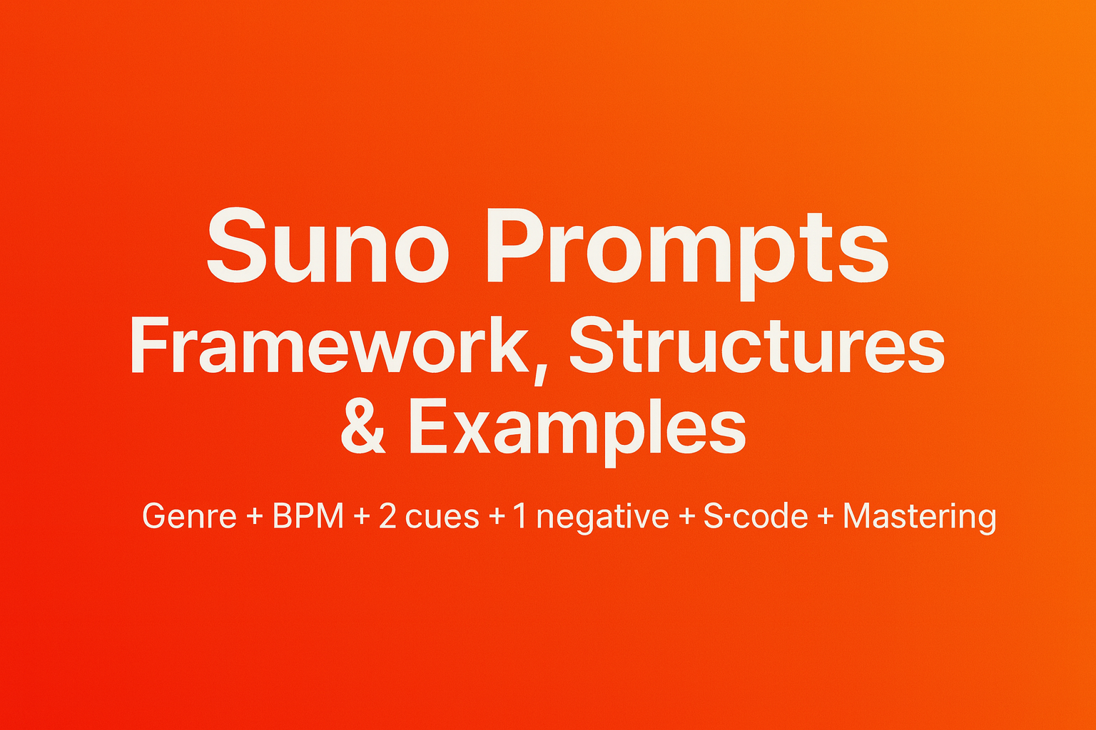 From Simple Words to Structured Results: Beginner-Friendly Suno Prompts That Actually Work